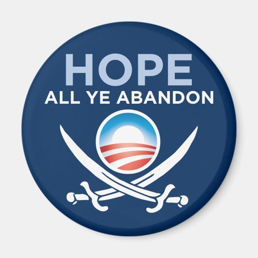 Obama-Hope-All-Ye-Abandon-Taste Magnet (Vorne)