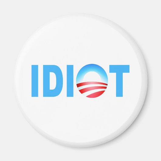 OBAMA IDIOT MAGNET (Vorne)