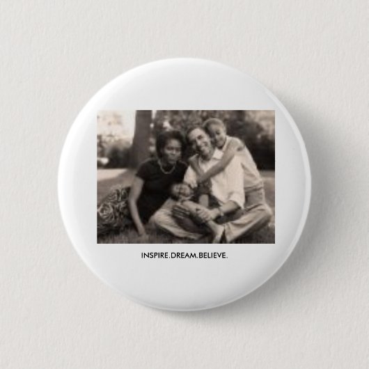 Obama, INSPIRE.DREAM.BELIEVE. Button (Vorderseite)