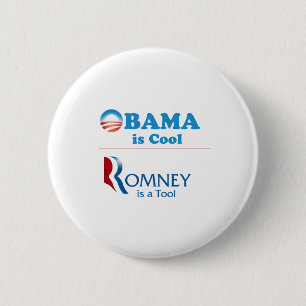 Obama ist Cool - Romney ist ein Werkzeug Button