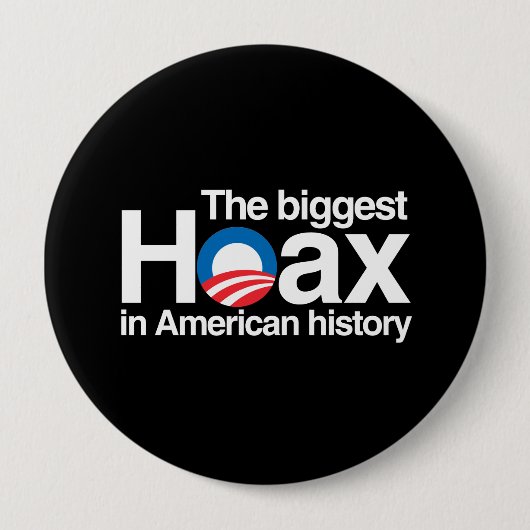 OBAMA IST DAS GRÖSSTE HOAX DER GESCHICHTE BUTTON (Vorderseite)
