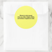 Obama ist das, was man bekommt, wenn man runder aufkleber (Tasche)