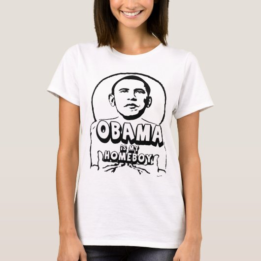 Obama ist mein Homeboy T-Shirt (Vorderseite)
