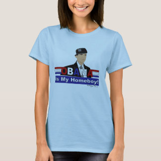 Obama ist mein Homeboy! T-Shirt