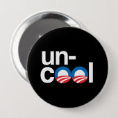 OBAMA IST UNCOOL BUTTON (Vorne & Hinten)