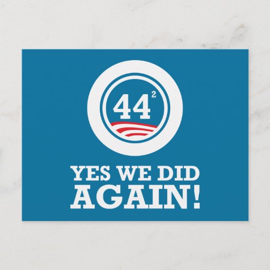 Obama - Ja, das haben wir wieder getan Postkarte (Vorderseite)
