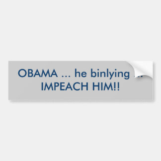 OBAMA… KLAGT er binlying… IHN! an! Autoaufkleber