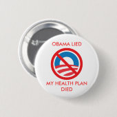 OBAMA LAG, MEIN GESUNDHEITS-PLAN STARB BUTTON (Vorne & Hinten)