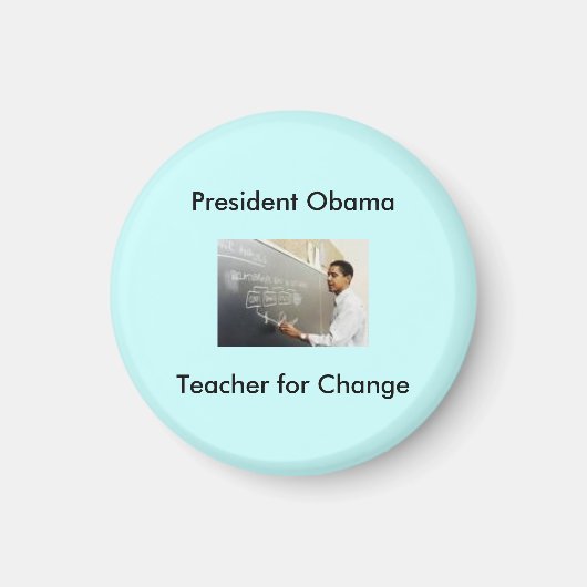 Obama Lehrer, Präsident Obama, Lehrer für Ch... Magnet (Vorne)