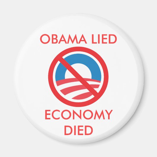 OBAMA LIED, WIRTSCHAFT STARB MAGNET (Vorne)