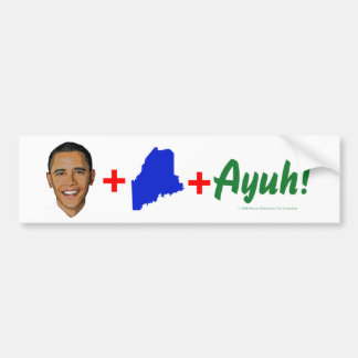 Obama+Maine+Ayuh Autoaufkleber