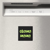 Obama Mama Magnets Magnet (In Situ (Geschirrspüler))