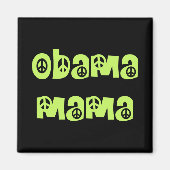 Obama Mama Magnets Magnet (Vorne)