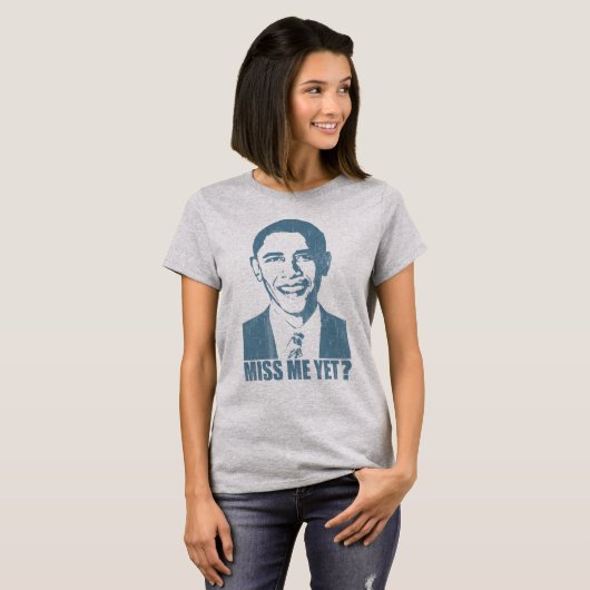 Obama Miss mich doch? Beunruhigt T-Shirt (Vorne ganz)