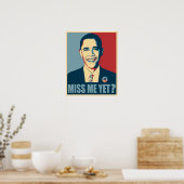 Obama Miss mich noch? Poster (Küche)
