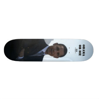 OBAMA ODER DIE!!! SKATEBOARD
