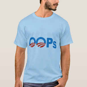 Obama oops T-Shirt