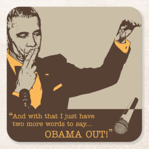 "Obama quadratische Untersetzer heraus"
