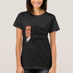 Obama Quotes Barack Obama Politik T-Shirt