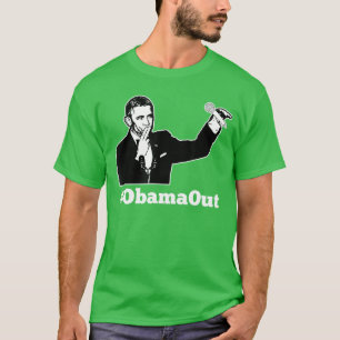 Obama raus ObamaOut Mikrofon fallen lassen Lustig T-Shirt