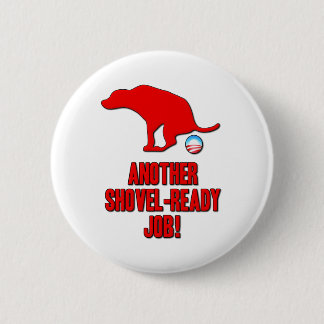 Obama-Schaufel-ablaufbereiter Job Button