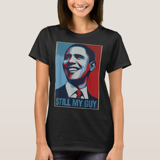 Obama Shirt immer noch mein Typ Barack Obama Gesch (Vorderseite)
