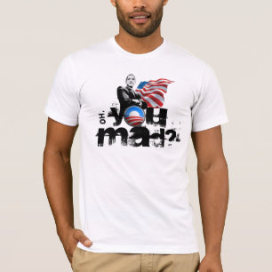 Obama Sie wütende Shirts? T-Shirt