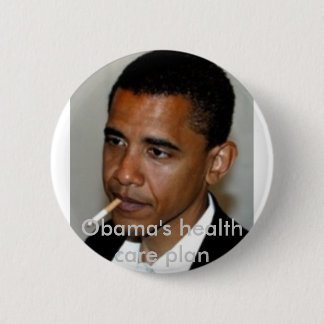 obama_smoking, Obamas Gesundheitswesenplan Button