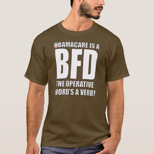 Obama-Sorgfalt ist ein BFD T-Shirt (Vorderseite)