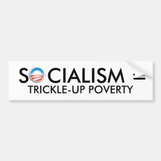 Obama, SOZIALISMUS = TRICKLE-UP ARMUT Autoaufkleber
