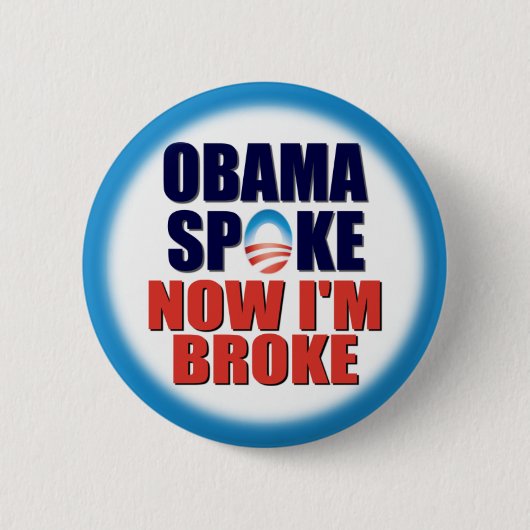 Obama-Spitze - jetzt bin ich brach Button (Vorderseite)