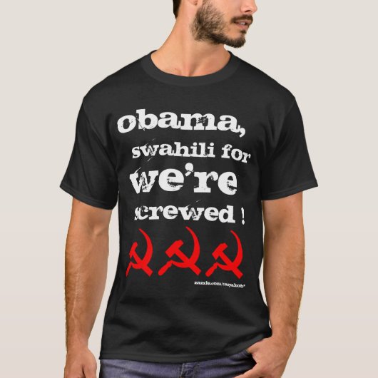 OBAMA, Swahili für , "Wir sind abgeschirmt!" T-Shirt (Vorderseite)