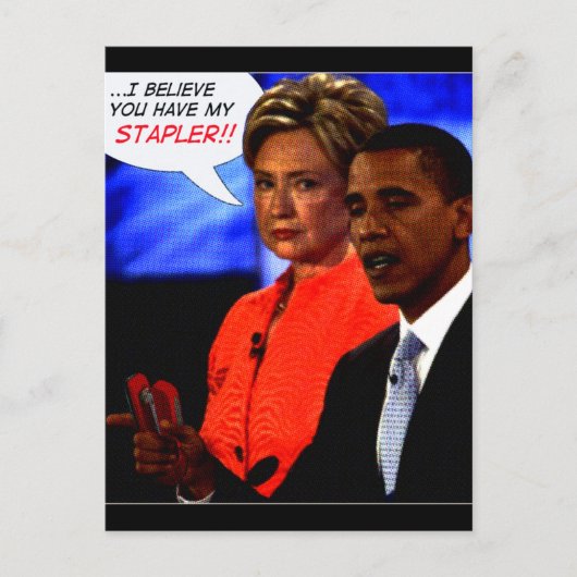 OBAMA TOOK MY STAPLER POSTKARTE (Vorderseite)