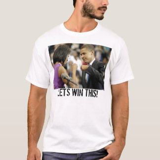 Obama und Michelle-LET DIESES GEWINNEN! T-Shirt