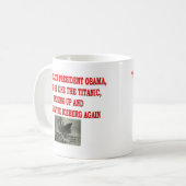 OBAMA UND TITANIC KAFFEETASSE (Vorderseite Links)