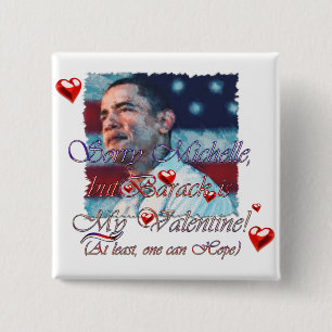 Obama Valentine etc. Button