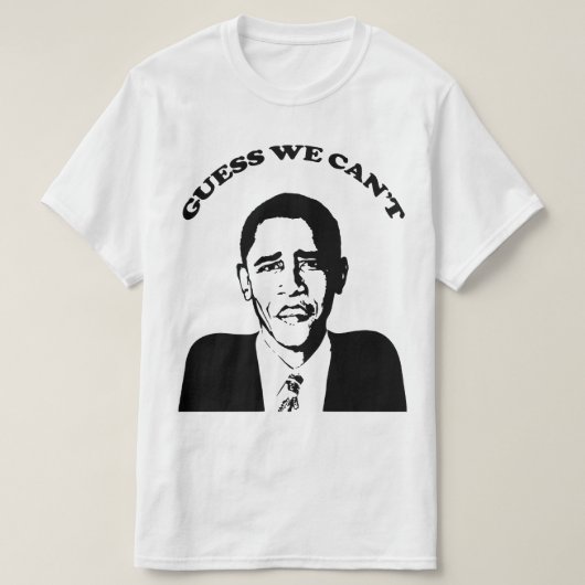 Obama-Vermutung können wir nicht T-Shirt (Design vorne)