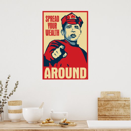 Obama - Verteilen Sie Ihren Wohlstand um: OHP Post Poster (Küche)