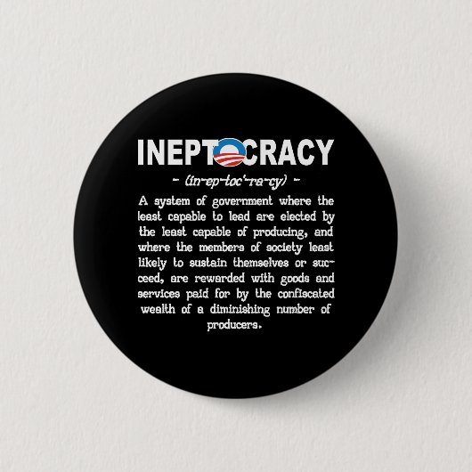Obama-Verwaltung Ineptocracy Knopf-Button Button (Vorderseite)