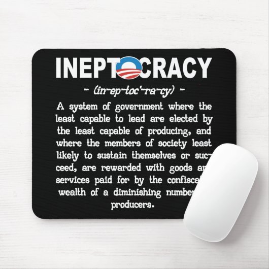 Obama-Verwaltung Ineptocracy Mousepad (Mit Mouse)
