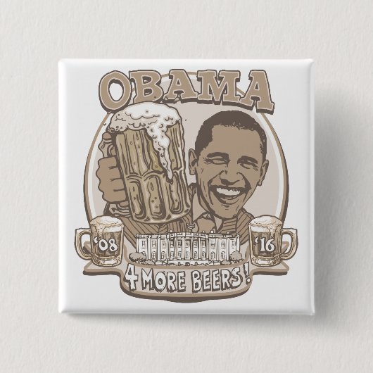 Obama vier weitere Biere Button (Vorderseite)