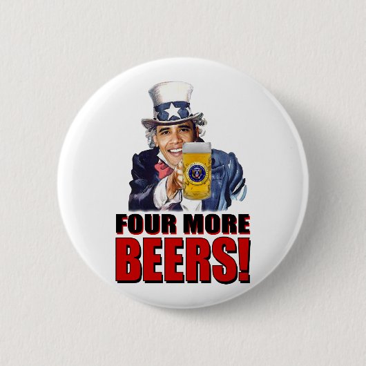 Obama - Vier weitere Biere Button (Vorderseite)