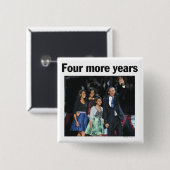 Obama: Vier weiterer Jahr-Knopf Button (Vorne & Hinten)