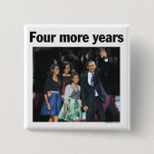 Obama: Vier weiterer Jahr-Knopf Button (Vorderseite)