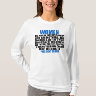 Obama-Zitat der Frauen die Rechte T-Shirt