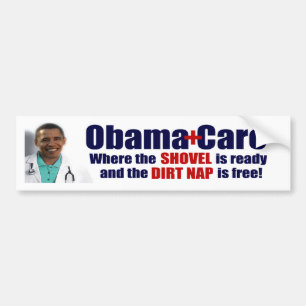 ObamaCare = Dirtnap Sorgfalt Autoaufkleber