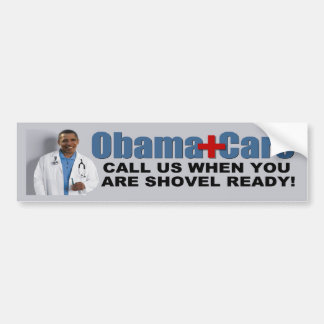 ObamaCare: Schaufel bereit Autoaufkleber