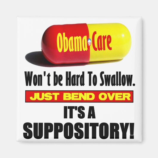 ObamaCare - Suppository Magnet (Vorne)