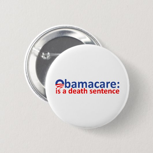 Obamacare: Todesurteil Button (Vorne & Hinten)