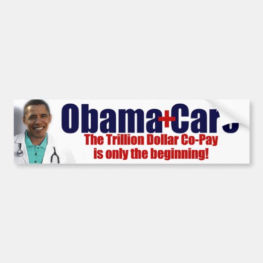 ObamaCare: Trillion Dollar Co-Lohn Autoaufkleber (Vorne)